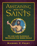 Cover of 'Abstaining with the Saints' by Michael P. Foley 