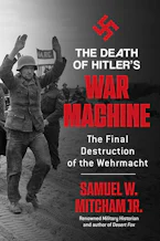 Cover of 'The Death of Hitlers War Machine' by Samuel  W. Mitcham Jr. 