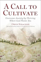 Cover of 'Call to Cultivate' by Owen Strachan 