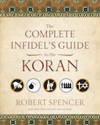 The Complete Infidels Guide to the Koran