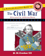 Cover of 'The Politically Incorrect Guide to the Civil War' by H. W. Crocker III 