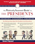 The Politically Incorrect Guide to the Presidents