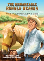 The Remarkable Ronald Reagan