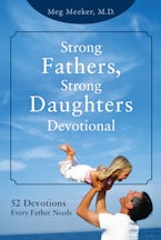 Strong Fathers, Strong Daughters Devotional