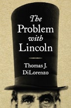 The Problem with Lincoln