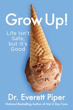 Grow Up!