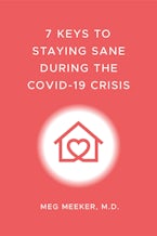 7 Keys to Staying Sane During the COVID-19 Crisis