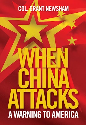 When China Attacks - A Warning to America - Regnery Publishing