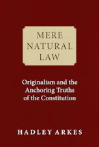 Cover of 'Mere Natural Law' by Hadley Arkes 